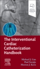 Image for The Interventional Cardiac Catheterization Handbook
