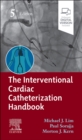 Image for The Interventional Cardiac Catheterization Handbook E-Book