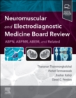 Image for Neuromuscular and Electrodiagnostic Medicine Board Review