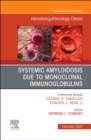 Image for Systemic amyloidosis due to monoclonal immunoglobulins : Volume 34-6