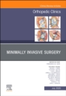 Image for Minimally Invasive Surgery , An Issue of Orthopedic Clinics