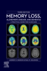 Image for Memory Loss, Alzheimer&#39;s Disease, and Dementia - E-Book: A Practical Guide for Clinicians