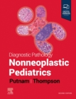 Image for Diagnostic pathology  : nonneoplastic pediatrics