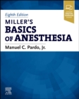 Image for Miller&#39;s Basics of Anesthesia