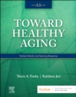 Image for Toward healthy aging  : human needs and nursing response