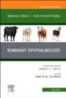 Image for Ruminant Ophthalmology, An Issue of Veterinary Clinics of North America: Food Animal Practice : Volume 37-2