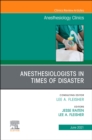 Image for Anesthesiologists in time of disaster, An Issue of Anesthesiology Clinics