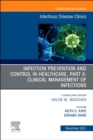Image for Infection Prevention and Control in Healthcare, Part II: Clinical Management of Infections, An Issue of Infectious Disease Clinics of North America