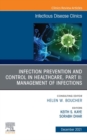 Image for Infection Prevention and Control in Healthcare, Part II: Clinical Management of Infections, An Issue of Infectious Disease Clinics of North America, E-Book