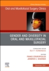 Image for Gender and Diversity in Oral and Maxillofacial Surgery, An Issue of Oral and Maxillofacial Surgery Clinics of North America : Volume 33-4