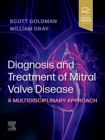 Image for Diagnosis and treatment of mitral valve disease  : a multidisciplinary approach