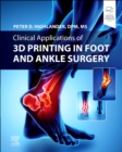 Image for Clinical applications of 3D printing in foot and ankle surgery