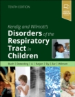 Image for Kendig and Wilmott&#39;s disorders of the respiratory tract in children