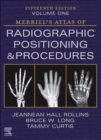 Image for Merrill&#39;s Atlas of Radiographic Positioning and Procedures - Volume 1
