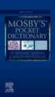 Image for Mosby&#39;s Pocket Dictionary of Medicine, Nursing &amp; Health Professions - E-Book