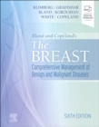 Image for Bland and Copeland&#39;s the breast  : comprehensive management of benign and malignant diseases
