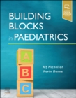 Image for Building blocks in paediatrics