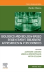 Image for Biologics and Biology-Based Regenerative Treatment Approaches in Periodontics, An Issue of Dental Clinics of North America, E-Book
