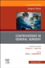 Image for Controversies in General Surgery, An Issue of Surgical Clinics