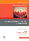 Image for Global Dermatology and Telemedicine, An Issue of Dermatologic Clinics