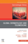 Image for Global Dermatology and Telemedicine, An Issue of Dermatologic Clinics , E-Book