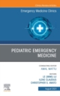 Image for Pediatric Emergency Medicine, An Issue of Emergency Medicine Clinics of North America, E-Book