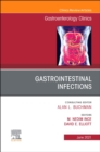 Image for Gastrointestinal Infections, An Issue of Gastroenterology Clinics of North America