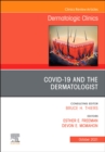 Image for COVID-19 and the Dermatologist, An Issue of Dermatologic Clinics