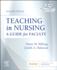 Image for Teaching in nursing  : a guide for faculty