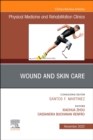 Image for Wound and Skin Care, An Issue of Physical Medicine and Rehabilitation Clinics of North America
