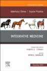 Image for Integrative Medicine, An Issue of Veterinary Clinics of North America: Equine Practice