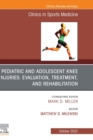 Image for Pediatric and Adolescent Knee Injuries: Evaluation, Treatment, and Rehabilitation : 41-4