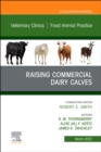 Image for Raising commercial dairy calves : Volume 38-1