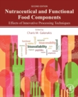 Image for Nutraceutical and functional food components  : effects of innovative processing techniques