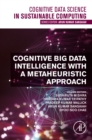 Image for Cognitive Big Data Intelligence With a Metaheuristic Approach