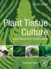 Image for Plant Tissue Culture: Techniques and Experiments