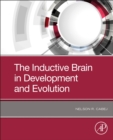 Image for The Inductive Brain in Development and Evolution