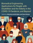 Image for Biomedical Engineering Applications for People with Disabilities and the Elderly in the COVID-19 Pandemic and Beyond