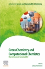 Image for Green Chemistry and Computational Chemistry: Shared Lessons in Sustainability