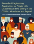 Image for Biomedical engineering applications for people with disabilities and the elderly in the COVID-19 pandemic and beyond