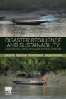 Image for Disaster resilience and sustainability  : adaptation for sustainable development