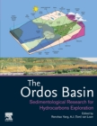 Image for The Ordos Basin  : sedimentological research for hydrocarbons exploration