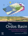 Image for The Ordos Basin: Sedimentological Research for Hydrocarbons Exploration