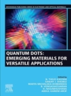 Image for Quantum Dots: Emerging Materials for Versatile Applications