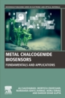 Image for Metal chalcogenide biosensors  : fundamentals and applications