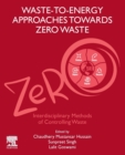 Image for Waste-to-Energy Approaches Towards Zero Waste
