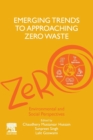 Image for Emerging trends to approaching zero waste  : environmental and social perspectives