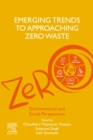 Image for Emerging Trends to Approaching Zero Waste: Environmental and Social Perspectives