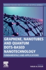 Image for Graphene, nanotubes and quantum dots-based nanotechnology  : fundamentals and applications