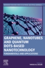 Image for Graphene, Nanotubes and Quantum Dots-Based Nanotechnology: Fundamentals and Applications